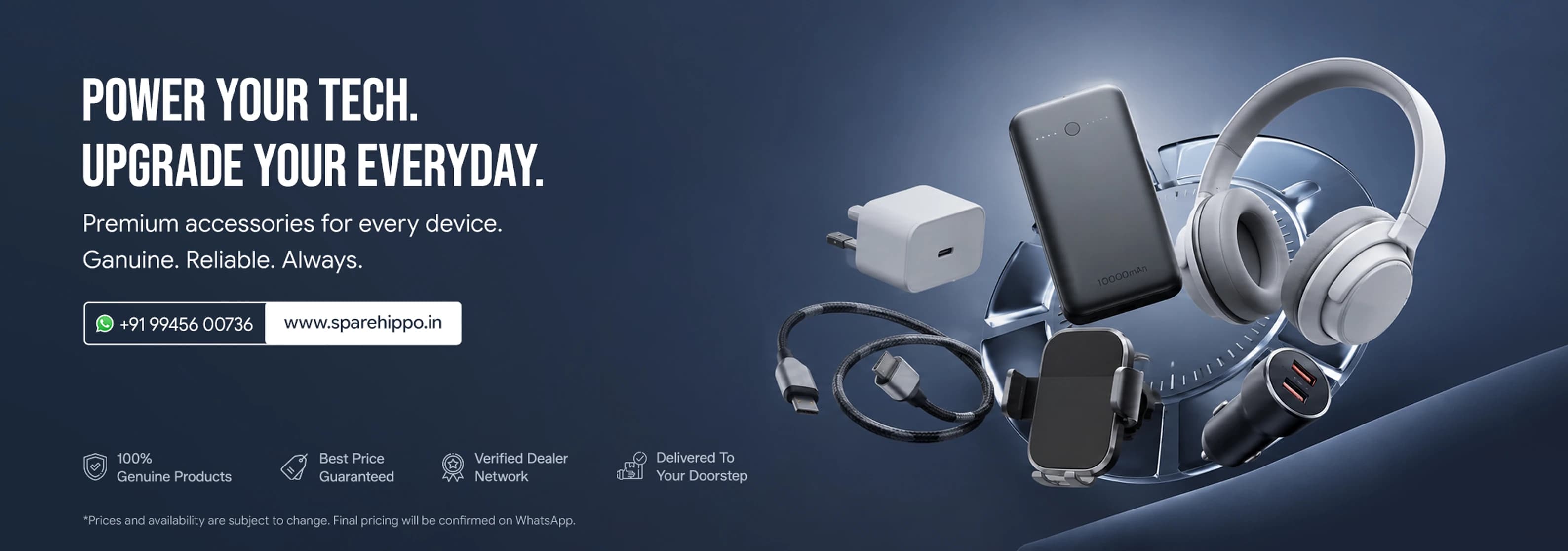 Power your tech. Upgrade your everyday.